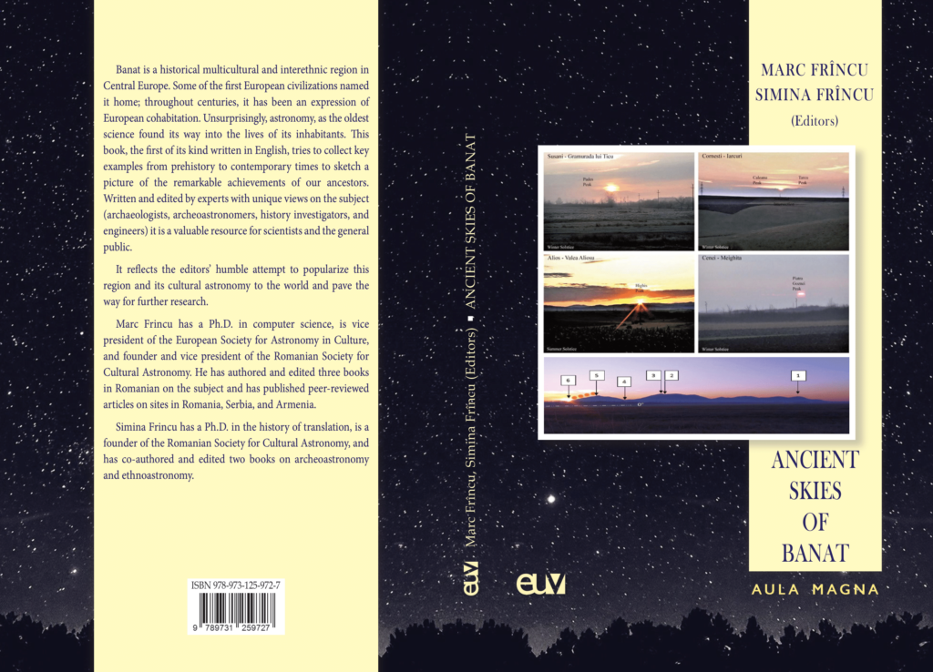 Ancient Skies of Banat Romania, Serbia, Hungary. Achaeoastronomy and Ethnoastronomy